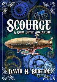 Title: Scourge: A Grim Doyle Adventure, Author: David H. Burton