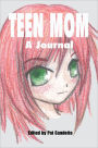 Teen Mom: A Journal