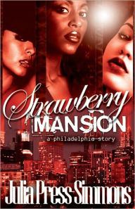 Strawberry Mansion: A Philadelphia Story