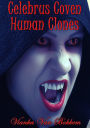 Celebrus Coven: Human Clones Book 4 (vampires - vampires and werewolves - vampire series)
