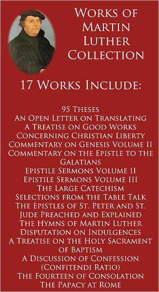 Selected Works of Martin Luther - Internet Christian Library