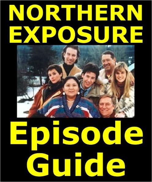Northern Exposure Episode Guide Details All 110 Episodes With Plot Summaries Searchable 