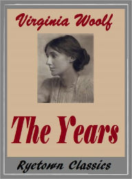 Title: The Years, Author: Virginia Woolf