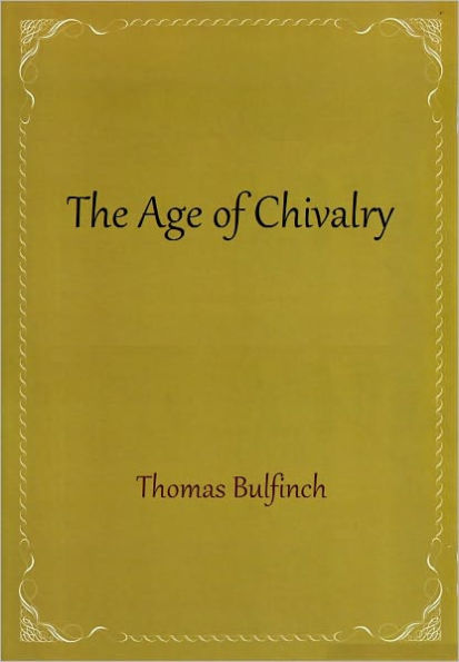 The Age of Chivalry