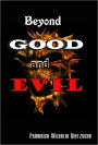 Beyond Good and Evil