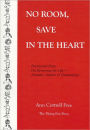 No Room, Save in the Heart -- Poetry and Prose on Reverence for Life - Animals, Nature & Humankind
