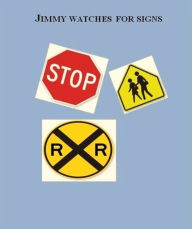 Title: Jimmy Watches for Signs, Author: Adriane Ferguson