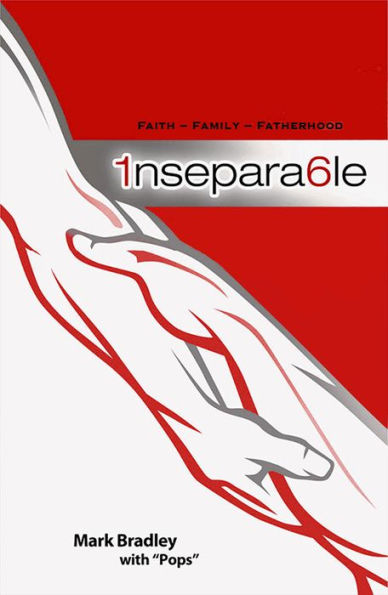 1nsepara6le: Faith-Family-Fatherhood