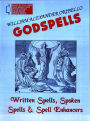 God Spells : Written Spells, Spoken Spells and Spell Enchancers