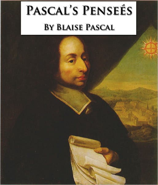 Pascal's Pensees: Thoughts On God And Religion [Formatted & Optimized ...