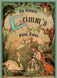 Title: Grimm's Fairy Tales & Childrens Classics (Unabridged Edition), Author: Jacob Ludwig Karl Grimm & Wilhem Karl Grimm