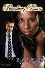 Breaking Down (Interracial Erotic Romance)