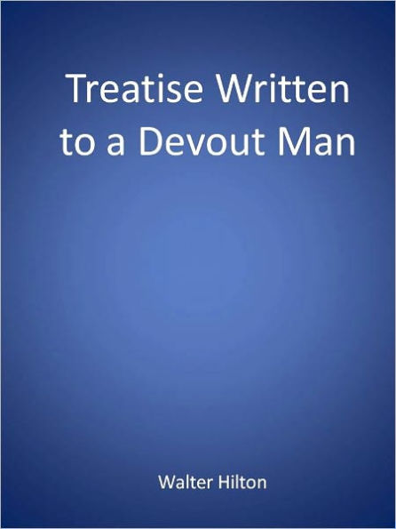 Treatise Written to a Devout Man
