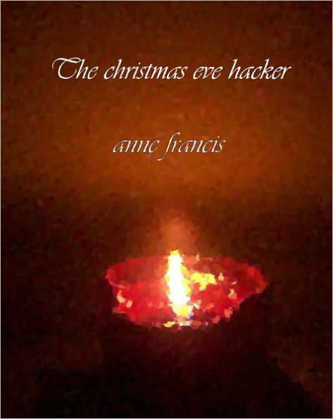 The Christmas Eve Hacker