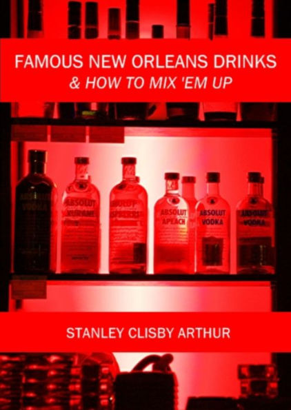 Famous New Orleans Drinks and How to Mix Them