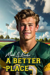 Title: A Better Place, Author: Mark Roeder