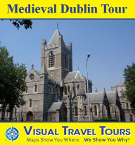 Title: MEDIEVAL DUBLIN TOUR - A Self-guided Pictorial Walking Tour, Author: Mary Ronau