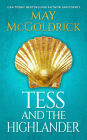 Tess and the Highlander: A Highland Castaway, a Lost Heiress, and a Love Written in the Stars