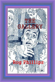 Title: THE GALLERY, Author: ROGER PHILLIPS