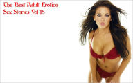 The Best Adult Erotica Sex Stories Vol 18