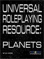 Universal Roleplaying Resource: Planets
