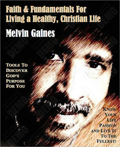 Faith & Fundamentals For Living a Healthy, Christian Life