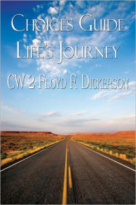 Choices Guide Life's Journey