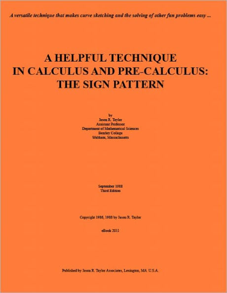 A Helpful Technique in Calculus and Pre-Calculus: The Sign Pattern