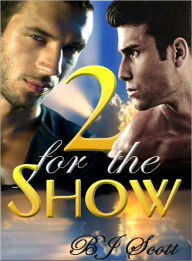 Title: 2 for the Show, Author: B. J. Scott