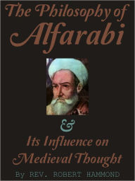 Title: The Philosophy of Alfarabi, Author: Hammond Robert