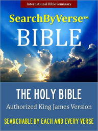 Title: THE SearchByVerse(TM) HOLY BIBLE FOR NOOK - The Bestselling Fully Searchable Authorized King James Version (With Nook SearchByVerse Technology): Best Selling Bible of All Time KJV Complete Old Testament & New Testament NOOKbook, Author: GOD