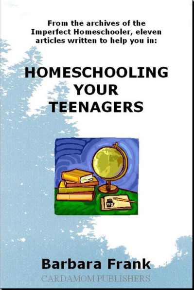Homeschooling Your Teenagers