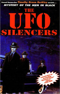 Title: Mystery of the Men in Black: The UFO Silencers, Author: Timothy Green Beckley