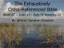 An Exhaustively Cross Referenced Bible, Book 57 John 19 to Acts Of Apostles 15