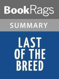 Title: Last of the Breed Louis L'Amour l Summary & Study Guide, Author: BookRags