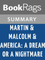 Martin & Malcolm & America: A Dream or a Nightmare by James H. Cone l Summary & Study Guide