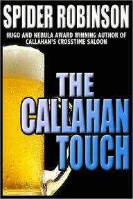 Title: The Callahan Touch, Author: Spider Robinson