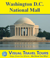 Title: WASHINGTON D.C. NATIONAL MALL TOUR - A Self-guided Pictorial Walking Tour., Author: Gaston Lacombe