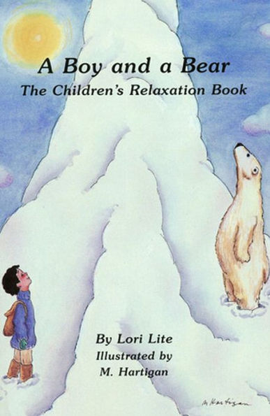 A Boy and a Bear: The Children's Relaxation Book