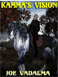 KAMMA'S VISION: A FANTASY OF THE THIRD CENTURY C.E.