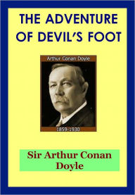 Title: The Adventure of the Devil's Foot by Arthur Doyle, Author: ARTHUR DOYLE