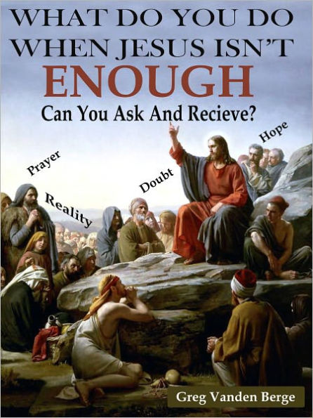 What Do You Do When Jesus Isn't Enough