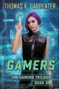 Title: Gamers, Author: Thomas K. Carpenter