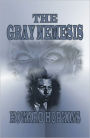 The Gray Nemesis