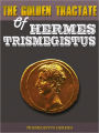 The Golden Tractate Of Hermes Trismegistus