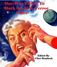 Title: One-Way Ticket to Dark Sci-FI And Terror Tales, Author: Miriam Allen Deford