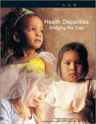 Health Disparities: Bridging the Gap