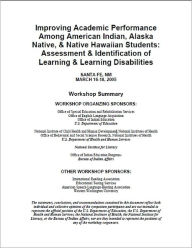 Improving Academic Performance among American Indian, Alaska Native, and Native Hawaiian Students: Assessment of Learning and Identification of Learning Disabilities