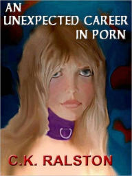 AN UNEXPECTED CAREER IN PORN
