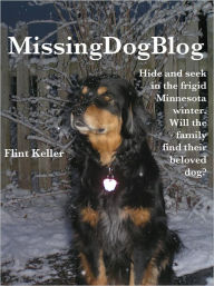 Title: Missing Dog Blog, Author: Flint Keller